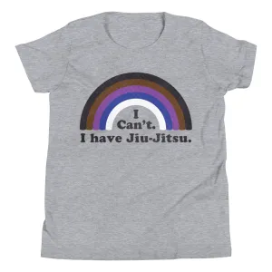 I Cant. I Have Jiu-Jitsu Kids Tee